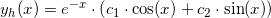 \small y_{h}(x)=e^{-x}\cdot \left ( c_1\cdot \cos(x)+c_2\cdot \sin(x) \right )