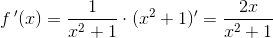 f{\, }'(x)=\frac{1}{x^2+1}\cdot (x^2+1){}'=\frac{2x}{x^2+1}