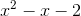x^2-x-2