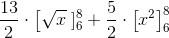 \frac{13}{2}\cdot \left [ \sqrt{x} \right\, ]_{6}^{8}+\frac{5}{2}\cdot \left [ x^2 \right ]_{6}^{8}