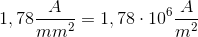 1,78\frac{A}{mm^{2}} = 1,78\cdot 10^{6}\frac{A}{m^{2}}
