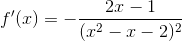 f'(x)=-\frac{2x-1}{(x^{2}-x-2)^{2}}