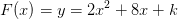 F(x)=y=2x^2+8x+k
