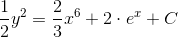 \frac{1}{2}y^2=\frac{2}{3}x^6+2\cdot e^x+C