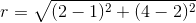 r=\sqrt{(2-1)^2+(4-2)^2}