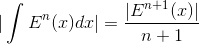 |\int E^{n}(x)dx|= \frac{|E^{n+1}(x)|}{n+1}