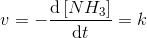 v=-\frac{\mathrm{d} \left [ NH_3 \right ]}{\mathrm{d} t}=k