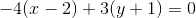 -4(x-2)+3(y+1)=0