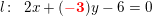 \small l\! :\; \; 2x+(\mathbf{\color{Red} -3})y-6=0