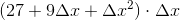 (27+9\Delta x+\Delta x^2)\cdot \Delta x