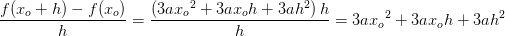 \frac{f(x_o+h)-f(x_o)}{h}=\frac{\left (3a{x_o}^2 +3a{x_o}h+3ah^2 \right )h}{h}=3a{x_o}^2 +3a{x_o}h+3ah^2