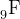 _{9}^{ }\textrm{F}