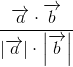 \frac{\overrightarrow{a}\cdot \overrightarrow{b}}{\left | \overrightarrow{a} \right |\cdot \left | \overrightarrow{b} \right |}