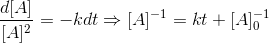 \frac{d[A]}{[A]^{2}}=-kdt\Rightarrow [A]^{-1}=kt+[A]^{-1}_{0}