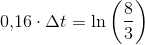 0{,}16\cdot \Delta t=\ln\left (\frac{8}{3} \right )