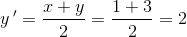 y{\, }'=\frac{x+y}{2}=\frac{1+3}{2}=2