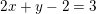 \small 2x+y-2=3