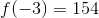 f(-3)=154