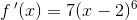 f{\, }'(x)=7(x-2)^6