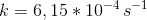 k=6,15*10^{-4}\,s^{-1}