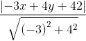 \frac{\left | -3x+4y+42 \right |}{\sqrt{\left ( -3 \right )^{2}+4^{2}}}
