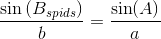 \frac{\sin\left (B_{spids} \right )}{b}=\frac{\sin(A)}{a}