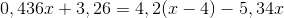 0,436x+3,26 = 4,2(x-4)-5,34x
