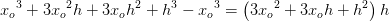 {x_o}^3+3{x_o}^2h+3x_oh^2+h^3-{x_o}^3=\left (3{x_o}^2+3{x_o}h+h^2 \right )h
