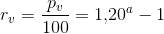 r_v=\frac{p_v}{100}=1{,}20^a-1
