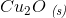 Cu_2O\; _{\textit{(s)}}
