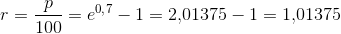 r=\frac{p}{100}=e^{0{,}7}-1=2{,}01375-1=1{,}01375