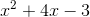 x^2+4x-3