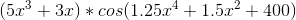 (5x^3 + 3x) * cos(1.25x^4 + 1.5x^2 + 400)