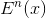 E^n(x)