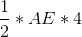 \frac{1}{2}*AE*4