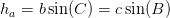 h_a=b\sin(C)=c\sin(B)
