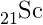 _{21}^{ }\textrm{Sc}