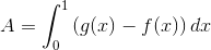 A=\int_{0}^{1}\left ( g(x)-f(x) \right )dx