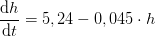 \frac{\mathrm{d} h}{\mathrm{d} t}=5,24-0,045\cdot h