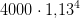 4000\cdot 1{,}13^4