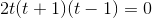 2t(t+1)(t-1)=0