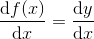 \frac{\mathrm{d} f(x)}{\mathrm{d} x}=\frac{\mathrm{d} y}{\mathrm{d} x}