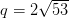 q=2\sqrt{53}