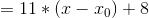 =11*(x-x_0)+8