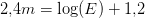 2{,}4m=\log(E)+1{,}2