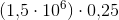(1{,}5\cdot 10^6)\cdot 0{,}25