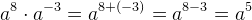 a^8\cdot a^{-3}=a^{8+(-3)}=a^{8-3}=a^5