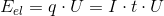 E_{el}=q\cdot U=I\cdot t\cdot U