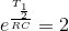 e^{\frac{T_{\frac{1}{2}}}{RC}}=2
