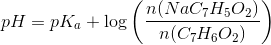 pH=pK_a+\log\left ( \frac{n(NaC_7H_5O_2)}{n(C_7H_6O_2)} \right )